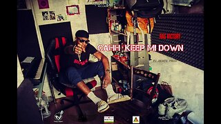 Ras Victory -Cahh Keep Mi Down (Official Audio) RV-Beatz Prod