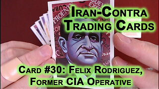 Reading “Iran-Contra Scandal" Trading Cards, Card #30: Felix Rodriguez, Former CIA Operative ASMR
