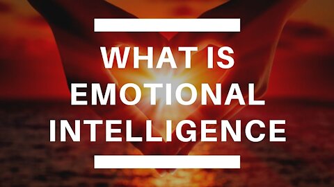 What is EMOTIONAL INTELLIGENCE ?