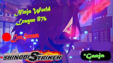 *Ganja Shinobi Survival | Ninja World Face-Off #28 | Shinobi Striker LiveStream