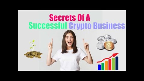 Secrets in Leading a Successful Crypto Business
