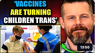 Top Doctor Blows the Whistle: 'Chemicals in Vaccines Are Turning Kids Trans'