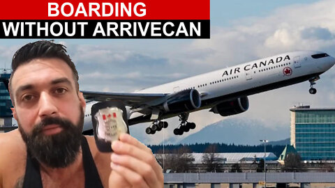 Boarding Flight Without ArriveCan App, CBSA Officer Insider