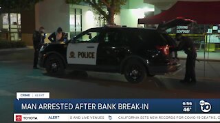 Man arrested in Chula Vista bank break-in