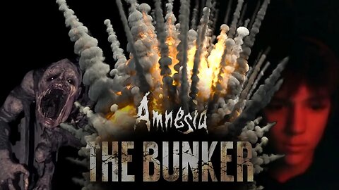 THAT WASNT LOUD AT ALL!!!| Amnesia The Bunker | Part 16