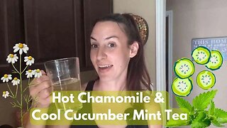 The Tea Garden | Chamomile Tea | Cucumber Mint Tea