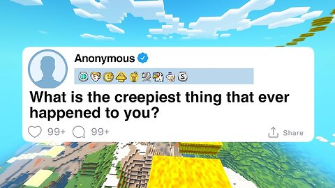 What is the creepiest thing that ever happened to you?