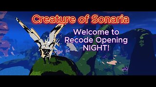 Creature of Sonaria GRAND OPENING RECODE! BIG Community Event!