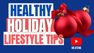 7 Tips for Healthy lifestyle for the holidays #droteng