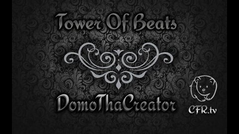 .02 DomoThaCreator Presents Tower Of Beats Exclusive!!!