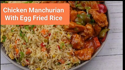 Chicken Manchurian With Egg Fried Rice