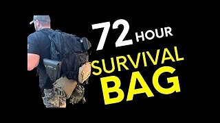 72 HOUR KIT AND BUG OUT BAG