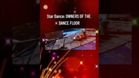 Star Dance: Owners of the Dance Floor by @PaladinDance55