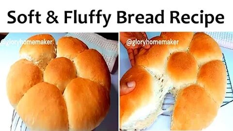 How To Make Soft & Fluffy Bread Recipe | Nigerian Bread | Glory Homemaker