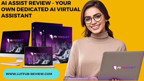 Ai Assist Review - Your Own Dedicated Ai Virtual Assistant