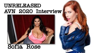 Raw and Never Before Seen! AVN 2020 Interview with Sofia Rose