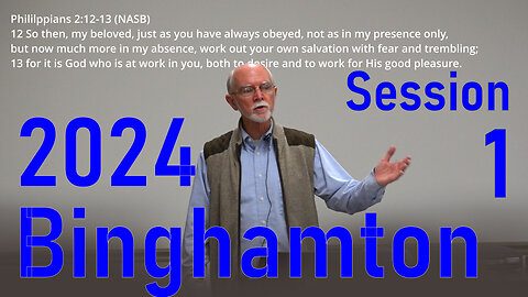 2024 Binghamton Conference-Steve Pettit-Session 1 -The Kingdom of God