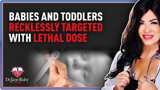 Babies and Toddlers Recklessly Targeted With Lethal Doses