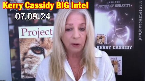 Kerry Cassidy BIG Intel July 9: "SPECIAL INTERVIEW With Kerry Cassidy & Patrick Riley"