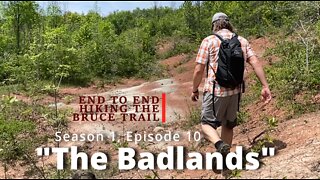 S1.Ep10 "The Badlands" Hiking the Bruce Trail End To End