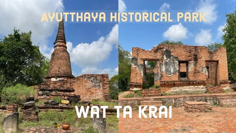 Wat Ta Krai วัดตะไกร - Monastery of the Scissors - Ayutthaya Historical Park Thailand