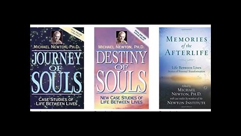 Spiritual Insights From Michael Newton's "Life Between Life" Research (Orig. uploaded 5/8/19 on YT)