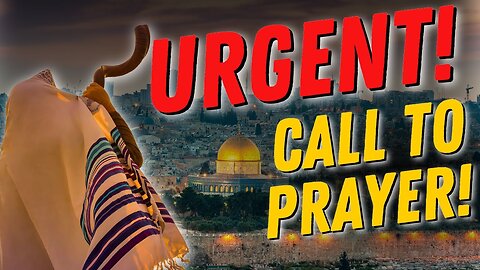 Urgent Call to Prayer for Israel!