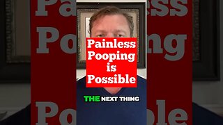 Painless Pooping is Possible! #constipation