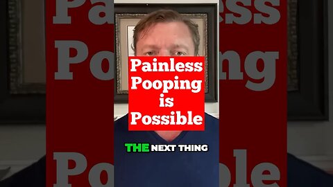 Painless Pooping is Possible! #constipation