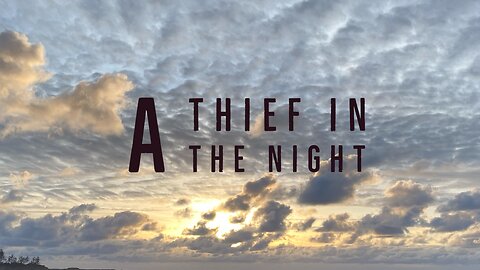 Thief in the Night - Word from the Lord