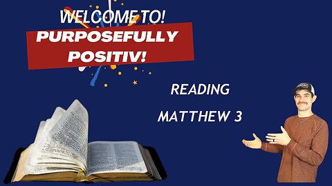 Weekly Bible Reading - Week 3 Matthew 3!