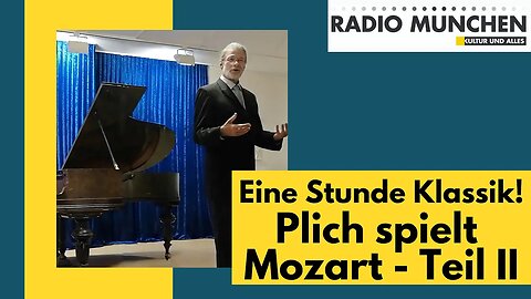 Eine Stunde Klassik! Plich spielt Mozart live im Movimento München - Teil II