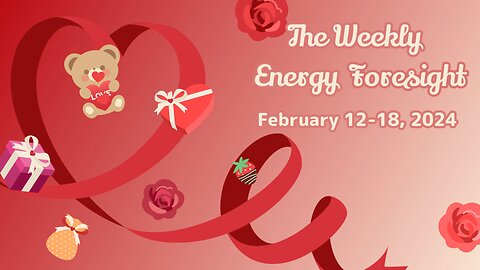The Weekly Energy Foresight - February 12-18, 2024