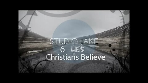 6 Lies Christians Believe | StudioJake Archives