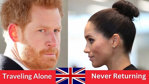 Prince Harry Travels Alone To the UK As Meghan Vows Never to Return & Crown Updates! #meghanmarkle