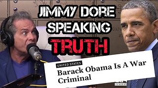 Jimmy Dore CALLS OUT Obama for War Crimes