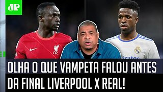 "Real Madrid x Liverpool? Quem vai GANHAR a Champions é o..." OLHA o que Vampeta FALOU!