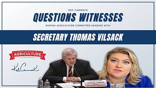 Rep. Cammack Questions Witnesses During Agriculture Committee Hearing Including Sec. Thomas Vilsack