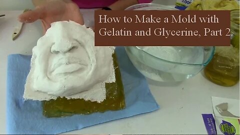 How To Make A Mold With Gelatin And Glycerine, Part 2 1