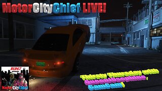 MotorCityChief Live Thirsty Thursday w/ QueenJ0sephine & CamCam BLDG7 GTAO