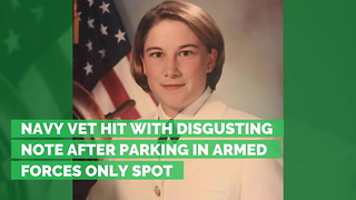 Navy Vet Hit with Disgusting Note after Parking in Armed Forces Only Spot