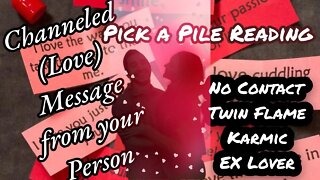 Channeled Love Messages from your Person Pick a Pile Reading