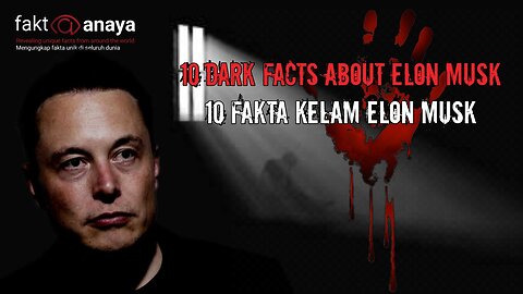 10 Dark Facts and Allegations About Elon Musk @faktaanaya