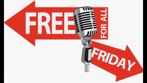 Free for all Friday 11-3-23