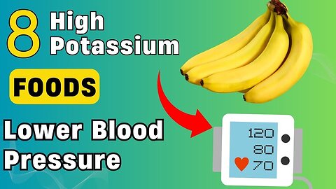 WARNING! 8 NATURAL High Potassium Foods to Lower Blood Pressure You need to Eat every day