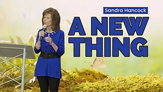 A New Thing | Sandra Hancock