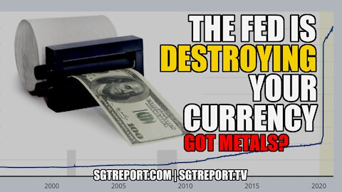 WARNING: THE FED IS ABSOLUTELY DESTROYING YOUR CURRENCY - GOT METALS?