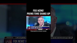 Fox News' Prime-Time Shake-Up