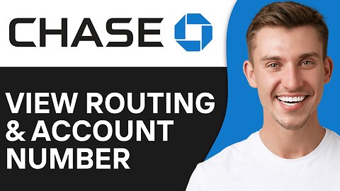 How to View Routing and Account Number On Chase