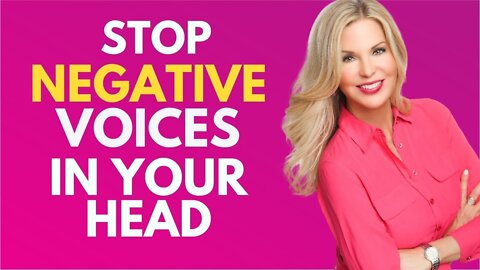 Stop Negative Voices in Your Head